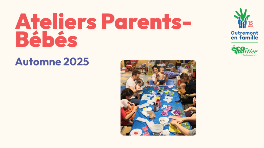Atelier parents bébés - automne 2025 - Outremont en Famille